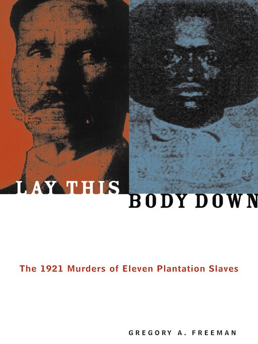 Title details for Lay This Body Down by Gregory A. Freeman - Wait list